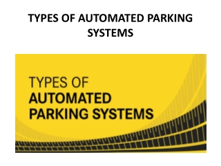 Types of Automated Parking Systems