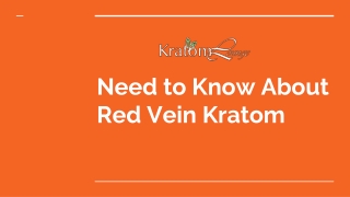 Need to Know About Red Vein Kratom