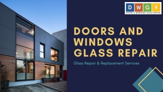 All types of windows and doors glass repair services | 24/7