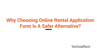 Why Choosing Online Rental Application Form Is A Safer Alternative?