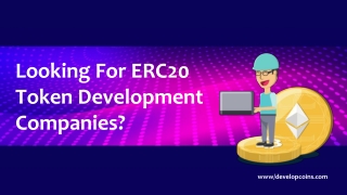 Looking For ERC20 Token Development Companies?