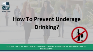 How To Prevent Underage Drinking? drunk driving defense attorney