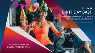 Throw a Birthday Bash Worthy of Washington DC with a Charter Bus Near Me