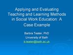 Applying and Evaluating Teaching and Learning Methods in Social Work Education: A Case Example