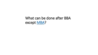 What can be done after BBA except MBA ?