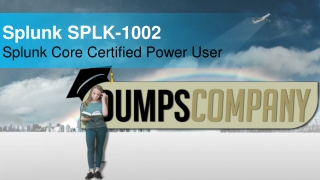 Splunk Core Certified Power User SPLK-1002 Exam Dumps