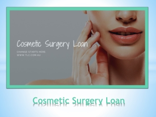 What Are The Possible Ways To Finance Cosmetic Surgery Loan