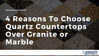 4 Reasons To Choose Quartz Countertops Over Granite or Marble