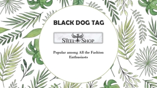 Black Dog Tag