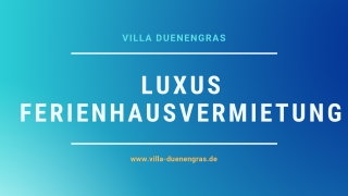 Erschwingliche Luxus Ferienhausvermietung in Heiligenhafen - Villa Dünengras