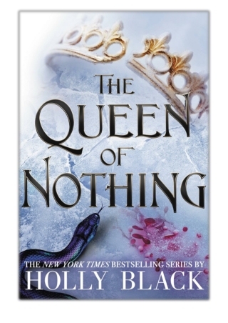 [PDF] Free Download The Queen of Nothing By Holly Black