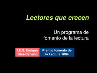 Lectores que crecen Un programa de fomento de la lectura