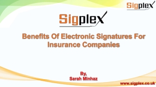 Benefits Of Electronic Signatures For Insurance Companies | Sigplex