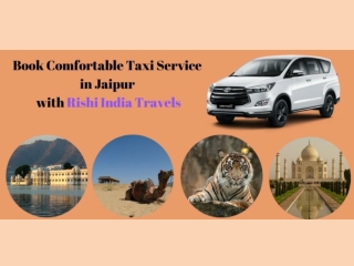 Book Comfortable Taxi Service in Jaipur with Rishi India Travels