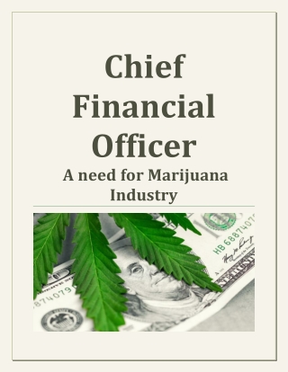 Chief Financial Officer- A need and a challenge for Marijuana Industry