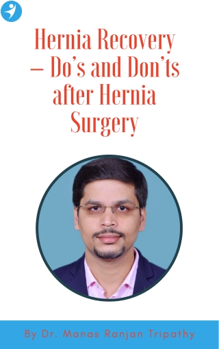 Hernia Recovery - Do's and Don'ts after Hernia Surgery