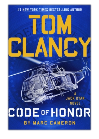 [PDF] Free Download Tom Clancy Code of Honor By Marc Cameron