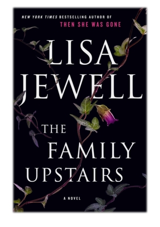 [PDF] Free Download The Family Upstairs By Lisa Jewell