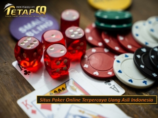 TetapQQ | Situs Poker Online Terpercaya Uang Asli Indonesia