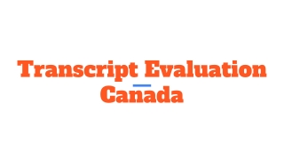 Transcript Evaluation Canada