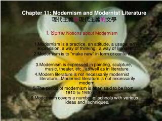 Chapter 11: Modernism and Modernist Literature 現 代主義 與 現代主義 的 文 學