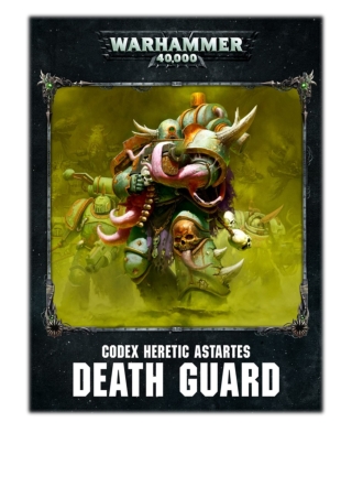 [PDF] Free Download Codex: Death Guard Enhanced Edition By Games Workshop