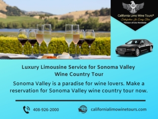 Luxury Limousine Service for Sonoma Valley Wine Country Tour