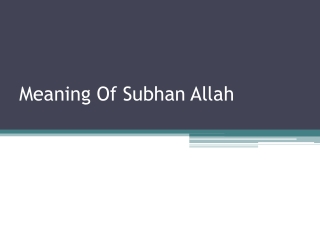 Meaning of Subhan Allah