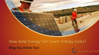 How Solar Energy Can Lower Energy Costs?