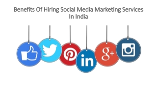 Benefits Of Hiring Social Media Marketing Services In India