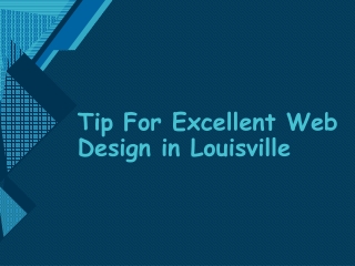 Tip For Excellent Web Design in Louisville