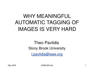 WHY MEANINGFUL AUTOMATIC TAGGING OF IMAGES IS VERY HARD