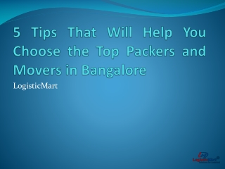 5 Tips That Will Help You Choose the Top Packers and Movers in Bangalore