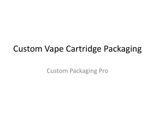 Custom Vape Cartridge Packaging