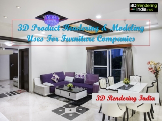 3D Product Rendering & Modeling Uses For Furniture Companies - 3D Rendering India