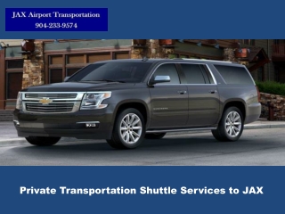 Private Transportation Shuttle Services to JAX