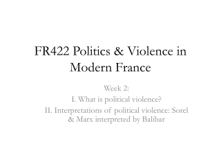 FR422 Politics & Violence in Modern France