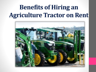 Benefits of hiring tractors on rent