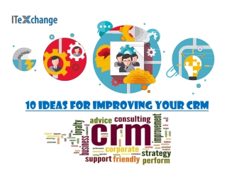 Ten ideas for improving your CRM