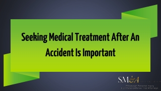 Seeking Medical Treatment After an Accident is Important