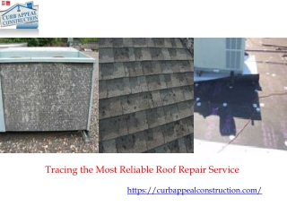 Tracing the Most Reliable Roof Repair Service