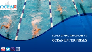 SCUBA DIVING SCHOOL AND CORPORATE PROGRAMS AT OCEAN ENTERPRISES