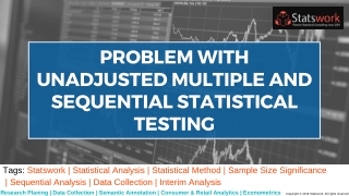 The problem with unadjusted multiple and sequential statistical testing