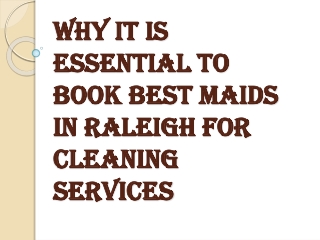 Things you Should Know Before Choosing the Best Maids in Raleigh