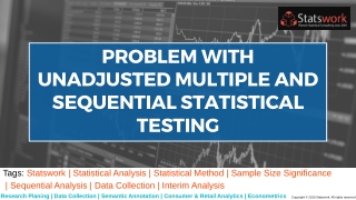 The problem with unadjusted multiple and sequential statistical testing