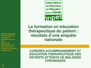 La formation en éducation thérapeutique du patient : résultats d`une enquête nationale