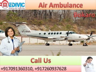 Air Ambulance Service in Bokaro and Jamshedpur by Medivic Aviation with Hi-tech Equipment’s