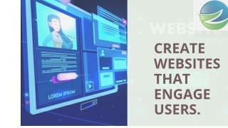 Create Websites That Engage Users.