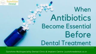 Antibiotics to Prevent Against Infections-Best Dental Treatment in whitefield | best dentist near me | best dental clini