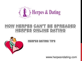 How Herpes Can’t be Spreaded | Herpes Online Dating
